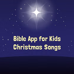 Bible App for Kids Christmas Songs