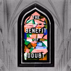 The Benefit of Doubt