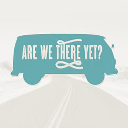 Are We There Yet?
