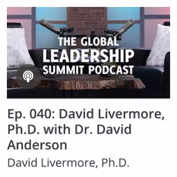 GLS Podcast Ep 040: David Livermore, Ph.D. with Dr. David Anderson