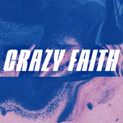 Crazy Faith