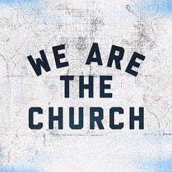 We Are The Church