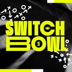 SwitchBowl - Switch