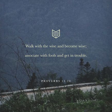 Proverbs 13:20