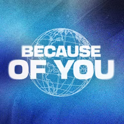 Because of You