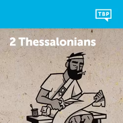 Read Scripture: 2 Thessalonians