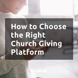How to Choose the Right Church Giving Platform