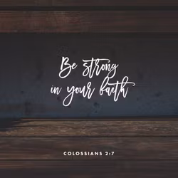 Colossians 2:7