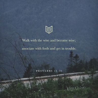 Proverbs 13:20