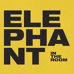 Elephant in the Room