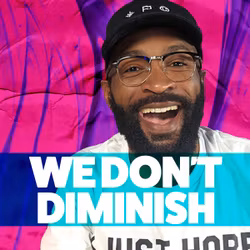 We Don't Diminish - The Loop Show, Stand Alone Episode