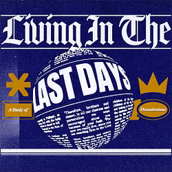 Living in the Last Days