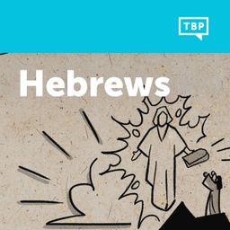 Read Scripture: Hebrews