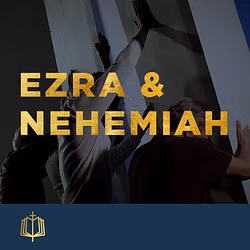 The Books of Ezra & Nehemiah