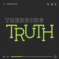 Trending Truth