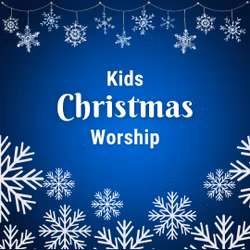 Kid's Christmas Worship 