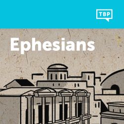 Read Scripture: Ephesians