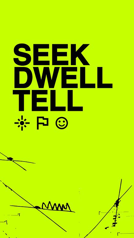 Seek Dwell Tell 1 - Stories
