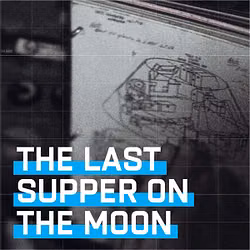 The Last Supper on the Moon