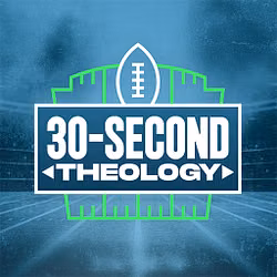 30-Second Theology 2024