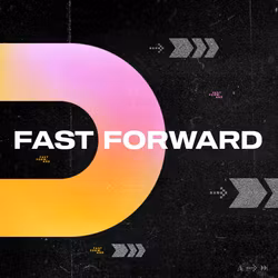 Fast Forward