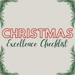 Christmas Excellence Checklist