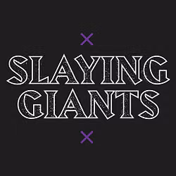 Slaying Giants