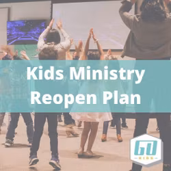 Kids Ministry Reopen Plan