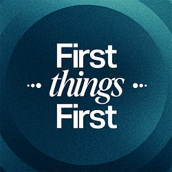 First Things First