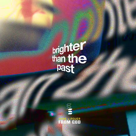 Brighter Than The Past - Square