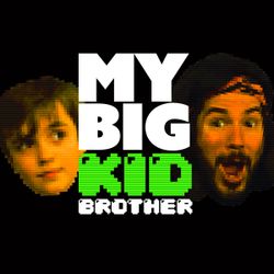 My Big Kid Brother