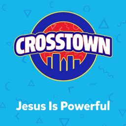Jesus Is Powerful