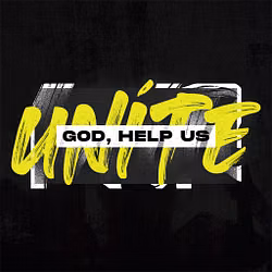 God, Help Us Unite