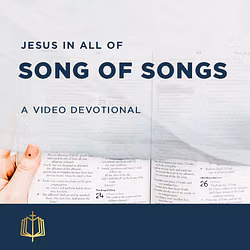 Jesus In All of Song of Songs