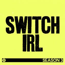 Switch IRL