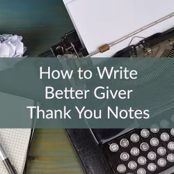 How to Write Better Giver Thank You Notes