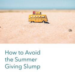 How to Avoid the Summer Giving Slump