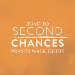 Road to Second Chances Prayer Walk Guide 