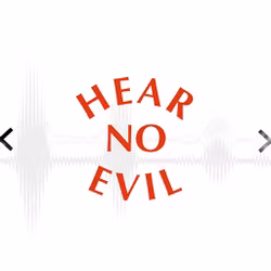 Hear No Evil