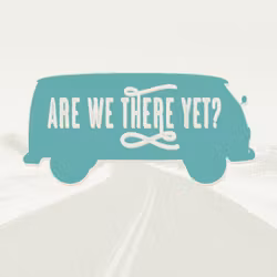 Are We There Yet?