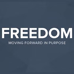 Freedom: Moving Forward in Purpose