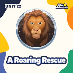 A Roaring Rescue - Unit 22