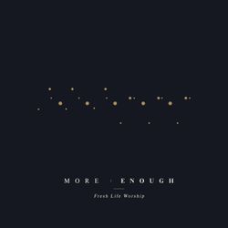 More/Enough
