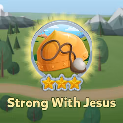 Stones, Slings, and Giant Things: Strong with Jesus