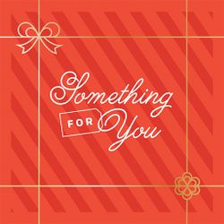 Something for You