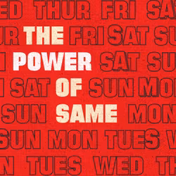 The Power of Same