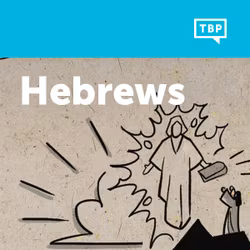 Read Scripture: Hebrews