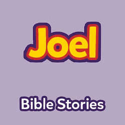 Bible Stories: The Book of Joel