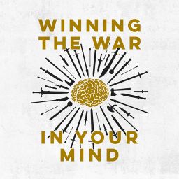 Winning the War in Your Mind