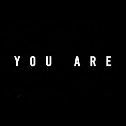 You Are 
